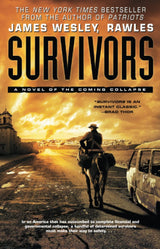 Survivors: A Novel of the Coming Collapse