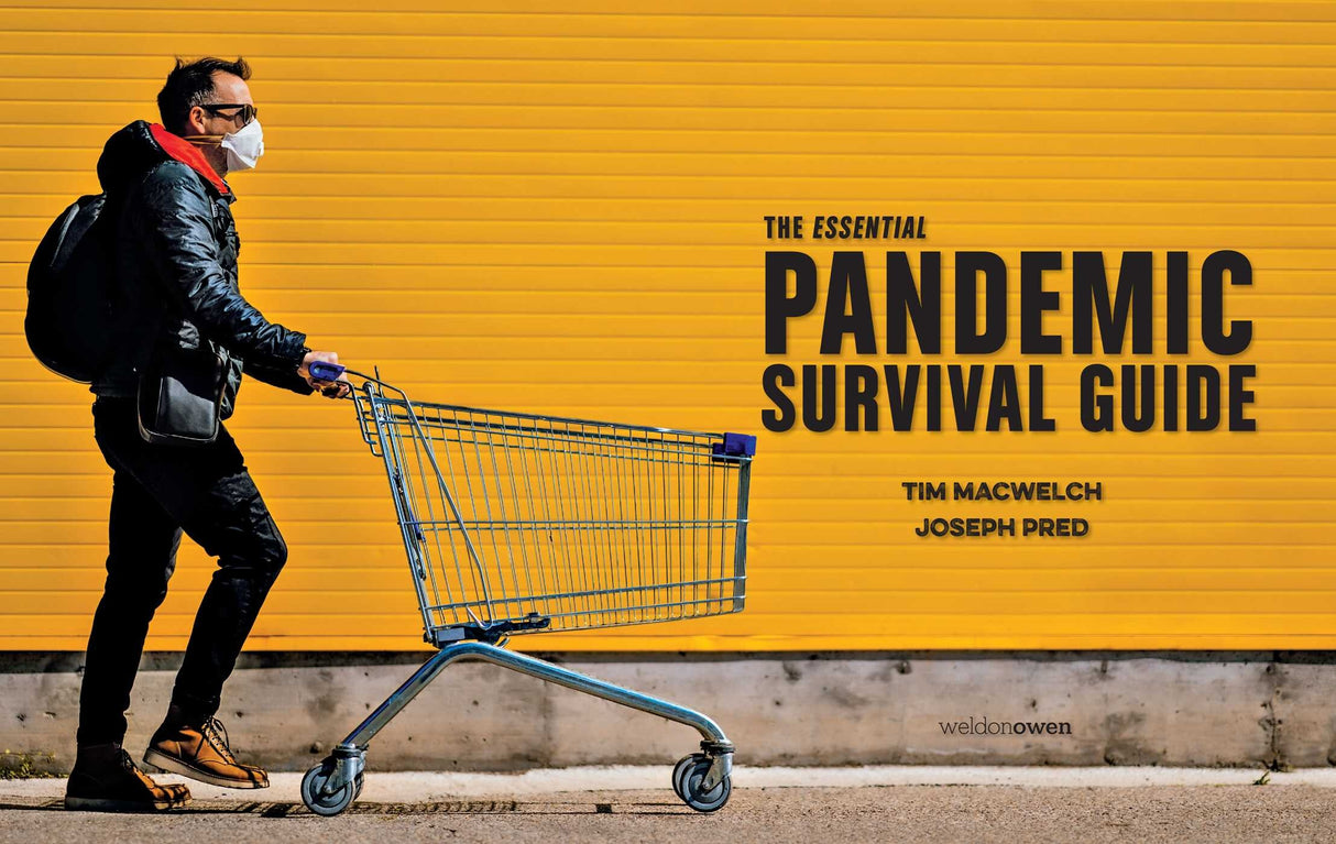 The Essential Pandemic Survival Guide