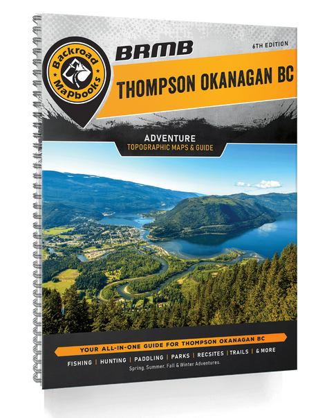 BRMB Thompson Okanagan BC Backroad Mapbooks - 6th Edition